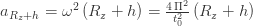 a_{R_{z}+h}=\omega^{2}\,(R_{z}+h)=\frac{4\,\Pi^{2}}{t_{0}^{2}}\,(R_{z}+h)